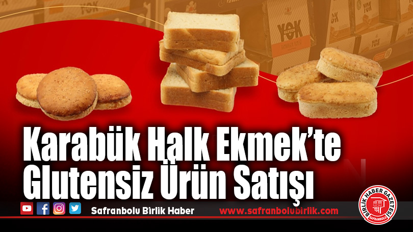 Karabük Halk Ekmek’te Glutensiz Ürün Satışı