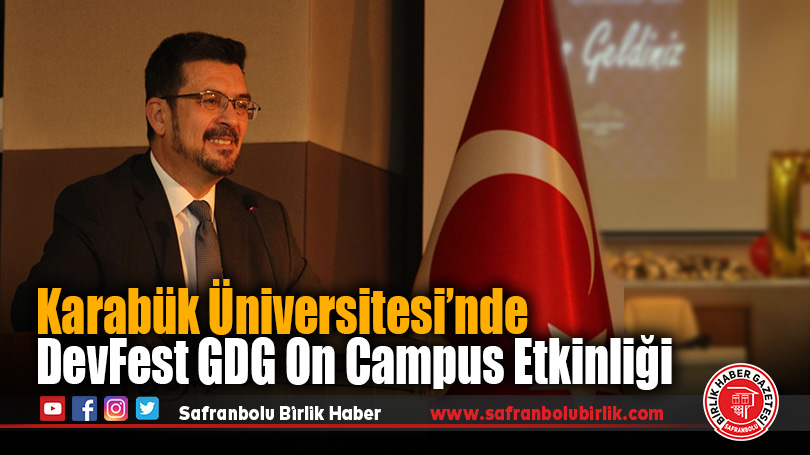 Karabük Üniversitesi’nde DevFest GDG On Campus Etkinliği
