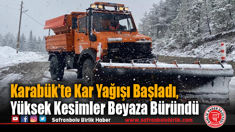Karabük’te Kar Yağışı Başladı, Yüksek Kesimler Beyaza Büründü