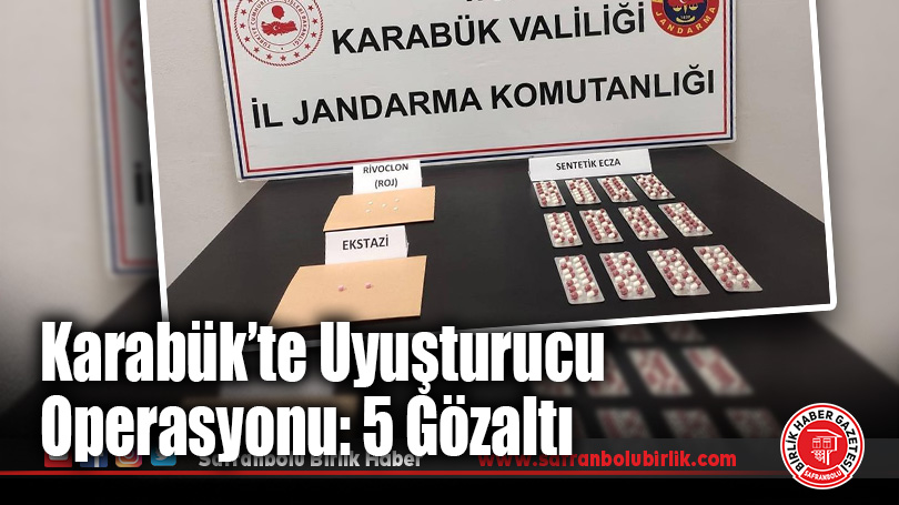 Karabük’te Uyuşturucu Operasyonu: 5 Gözaltı