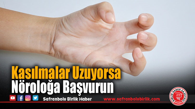 Kasılmalar Uzuyorsa Nöroloğa Başvurun