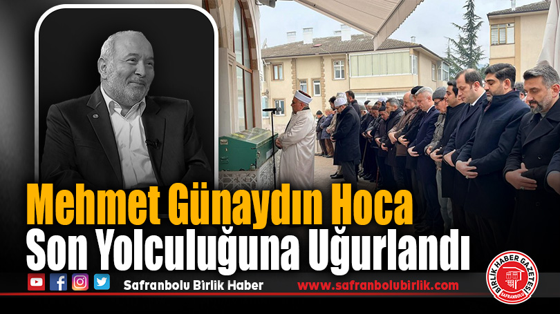 Mehmet Günaydın Hoca Son Yolculuğuna Uğurlandı