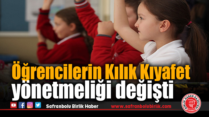 Öğrencilerin Kılık Kıyafet yönetmeliği değişti