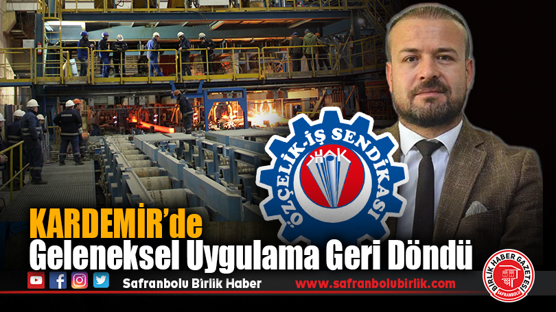 KARDEMİR’de Geleneksel Uygulama Geri Döndü