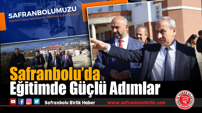 Safranbolu’da Eğitimde Güçlü Adımlar