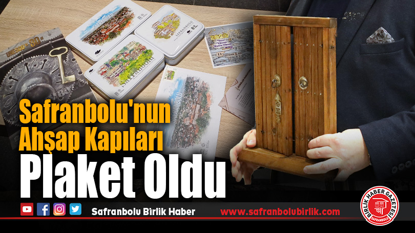 Safranbolu’nun  Ahşap Kapıları  Plaket Oldu