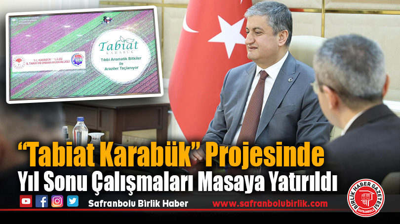 “Tabiat Karabük” Projesinde Yıl Sonu Çalışmaları Masaya Yatırıldı