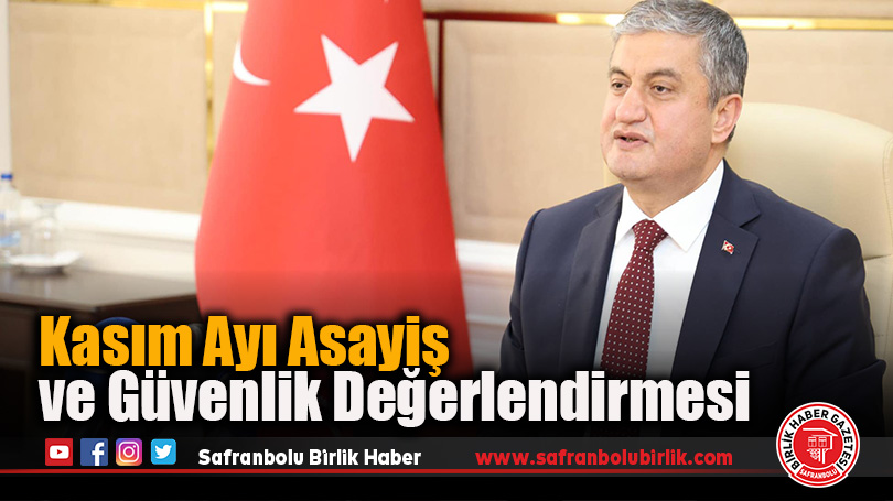 Kasım Ayı Asayiş ve Güvenlik Değerlendirmesi