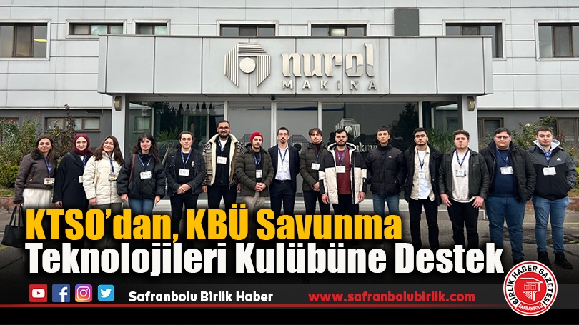 KTSO’dan, KBÜ Savunma Teknolojileri Kulübüne Destek