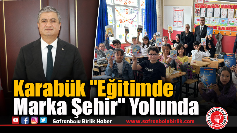 Karabük “Eğitimde Marka Şehir” Yolunda