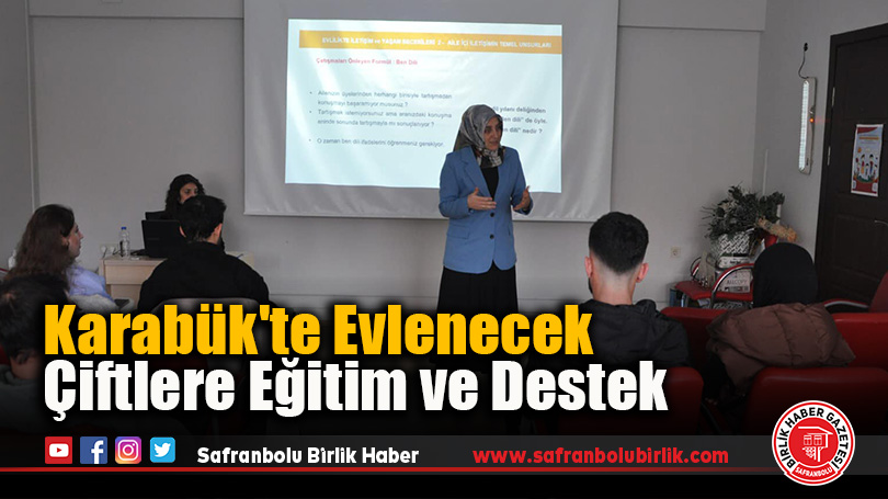 Karabük’te Evlenecek Çiftlere Eğitim ve Destek