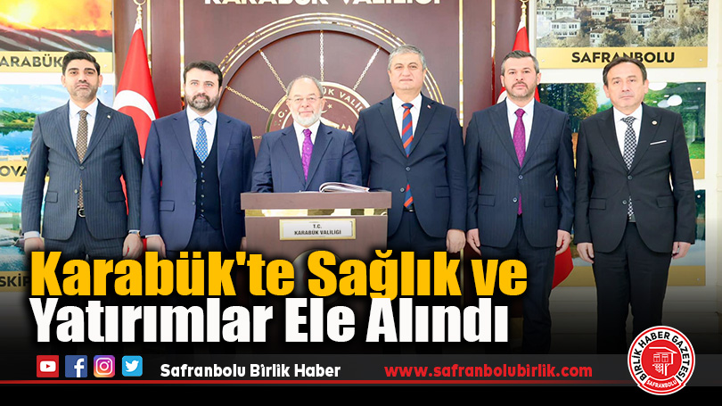 Karabük’te Sağlık ve Yatırımlar Ele Alındı