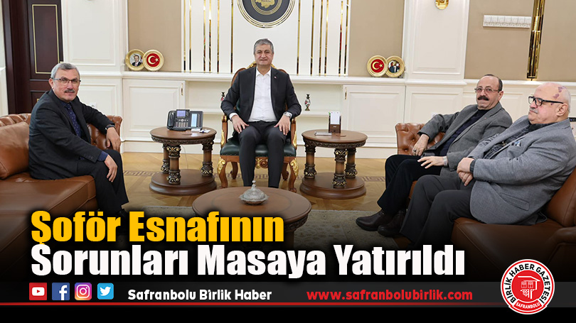 Şoför Esnafının Sorunları Masaya Yatırıldı