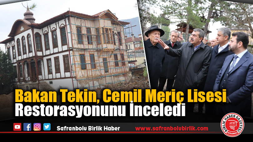 Bakan Tekin, Cemil Meriç Lisesi Restorasyonunu İnceledi
