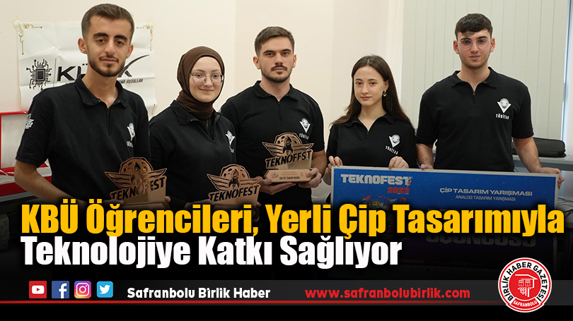 KBÜ Öğrencileri, Yerli Çip Tasarımıyla Teknolojiye Katkı Sağlıyor