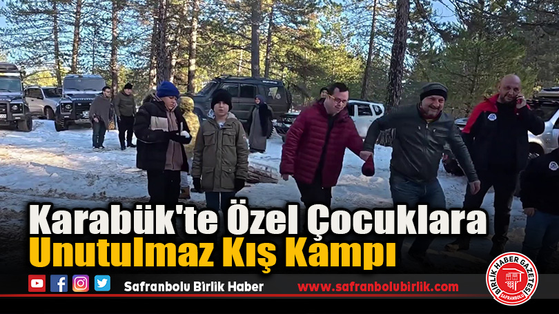 Karabük’te Özel Çocuklara Unutulmaz Kış Kampı