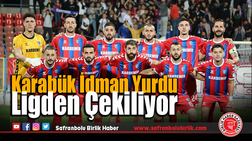 Karabük İdman Yurdu Ligden Çekiliyor