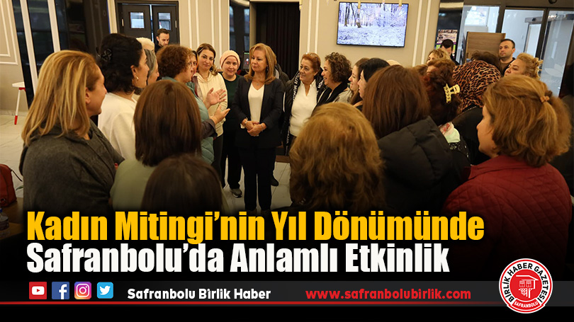 Kadın Mitingi’nin Yıl Dönümünde Safranbolu’da Anlamlı Etkinlik