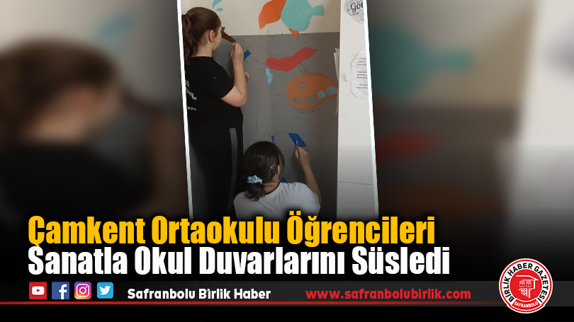 Çamkent Ortaokulu Öğrencileri Sanatla Okul Duvarlarını Süsledi
