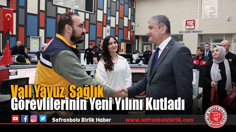 Vali Yavuz, Sağlık Görevlilerinin Yeni Yılını Kutladı