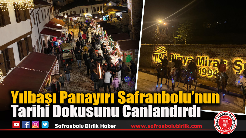 Yılbaşı Panayırı Safranbolu’nun Tarihi Dokusunu Canlandırdı
