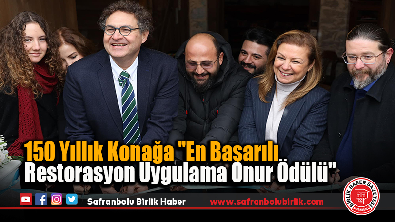 150 Yıllık Konağa “En Başarılı Restorasyon Uygulama Onur Ödülü”