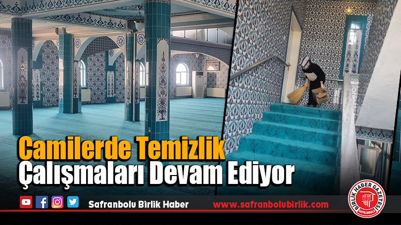 Camilerde Temizlik Çalışmaları Devam Ediyor