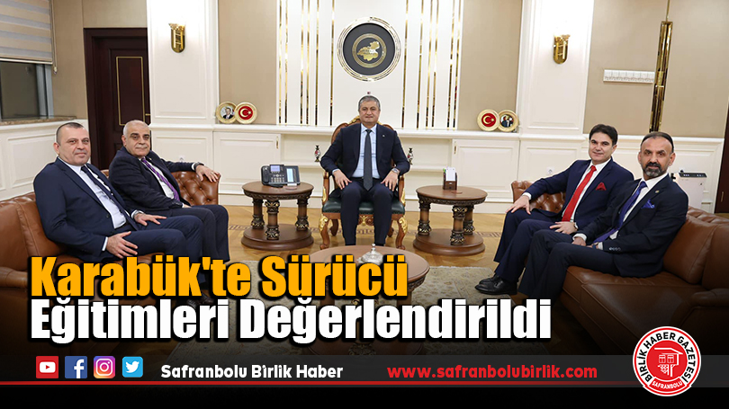 Karabük’te Sürücü Eğitimleri Değerlendirildi