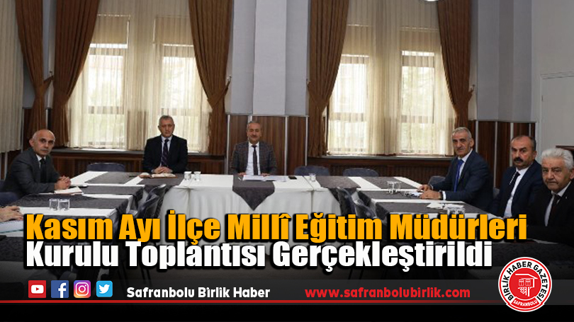 Kasım Ayı İlçe Millî Eğitim Müdürleri Kurulu Toplantısı Gerçekleştirildi