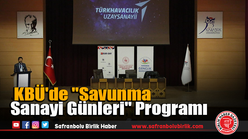 KBÜ’de “Savunma Sanayi Günleri” Programı