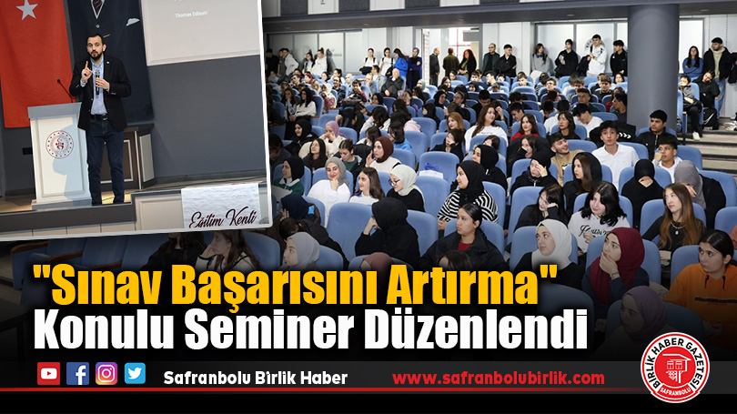 “Sınav Başarısını Artırma” Konulu Seminer Düzenlendi