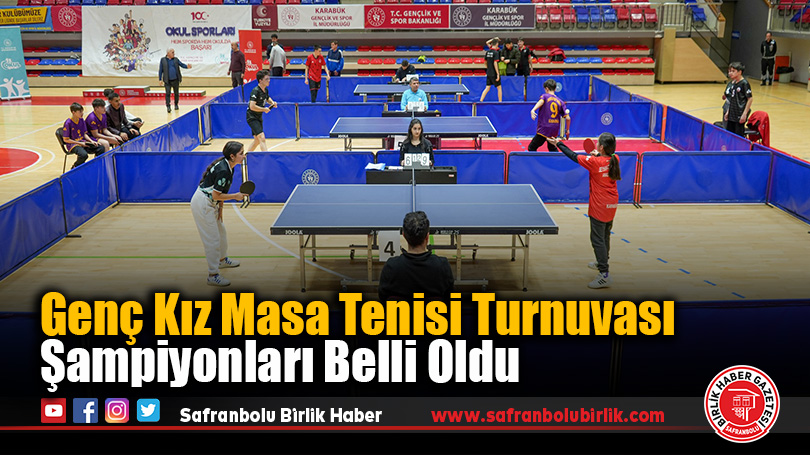 Genç Kız Masa Tenisi Turnuvası Şampiyonları Belli Oldu
