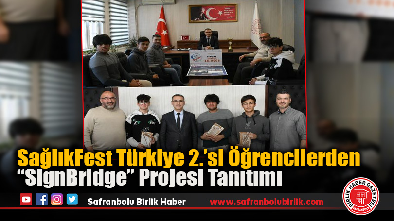 SağlıkFest Türkiye 2.’si Öğrencilerden “SignBridge” Projesi Tanıtımı