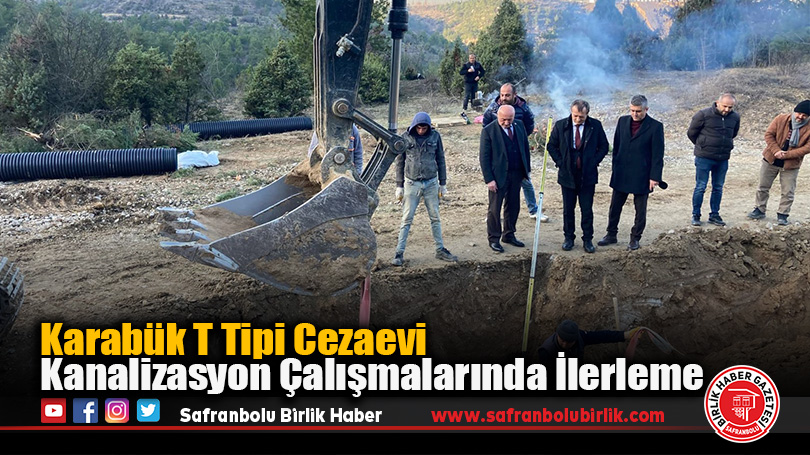 Karabük T Tipi Cezaevi Kanalizasyon Çalışmalarında İlerleme
