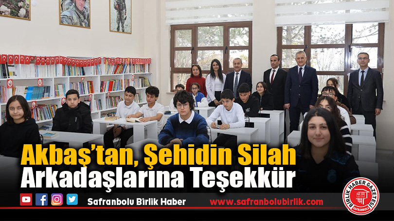 Akbaş’tan, Şehidin Silah Arkadaşlarına Teşekkür