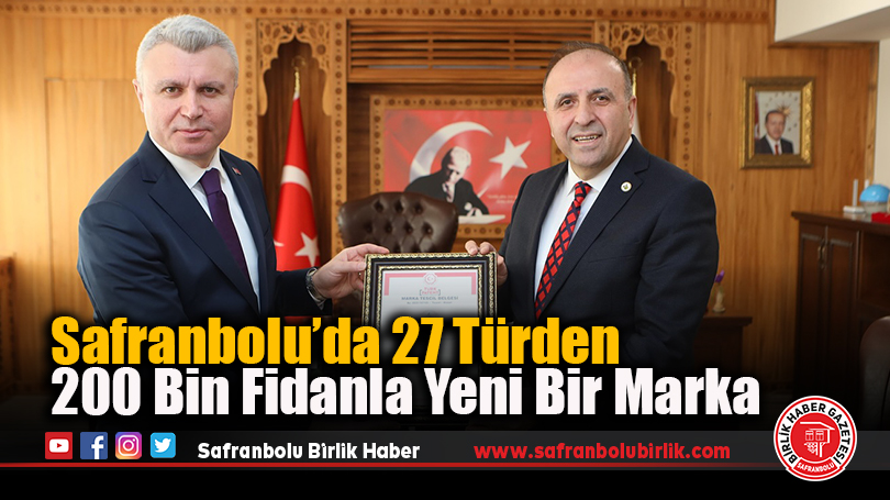 Safranbolu’da 27 Türden 200 Bin Fidanla Yeni Bir Marka