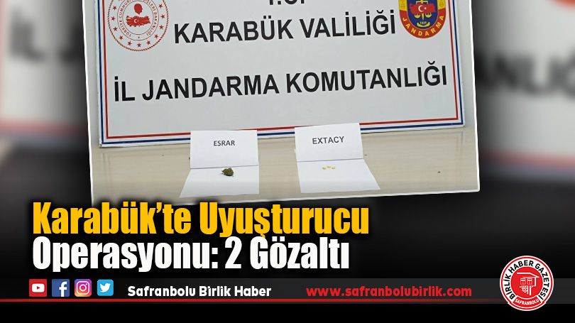 Karabük’te Uyuşturucu Operasyonu: 2 Gözaltı