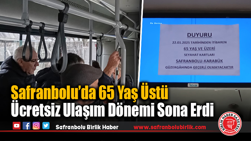 Safranbolu’da 65 Yaş Üstü Ücretsiz Ulaşım Dönemi Sona Erdi