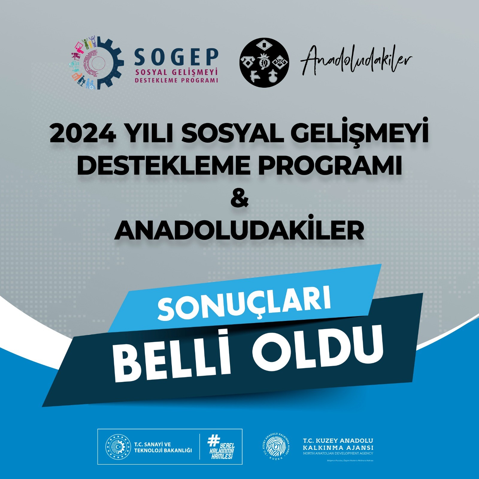 SOGEP ve Anadoludakiler programlarının sonuçları açıklandı