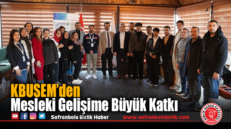 KBUSEM’den Mesleki Gelişime Büyük Katkı