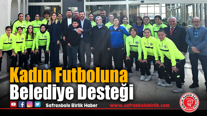 Kadın Futboluna Belediye Desteği