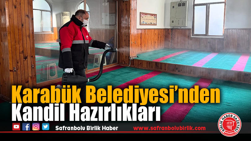 Karabük Belediyesi’nden Kandil Hazırlıkları