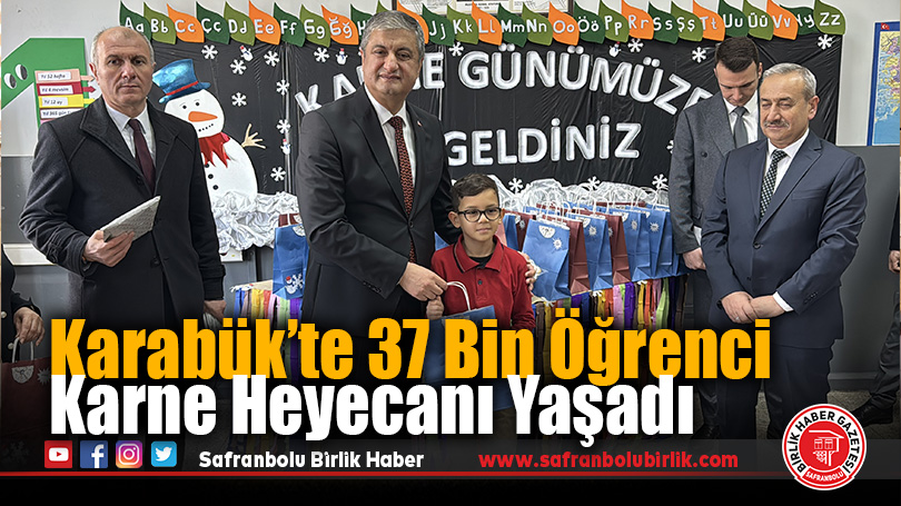 Karabük’te 37 Bin Öğrenci Karne Heyecanı Yaşadı