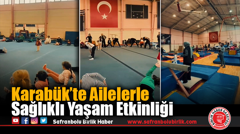 Karabük’te Ailelerle Sağlıklı Yaşam Etkinliği