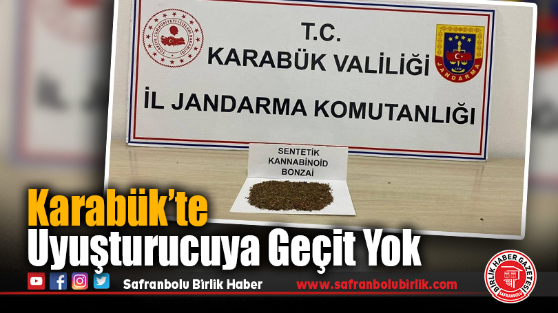 Karabük’te Uyuşturucuya Geçit Yok