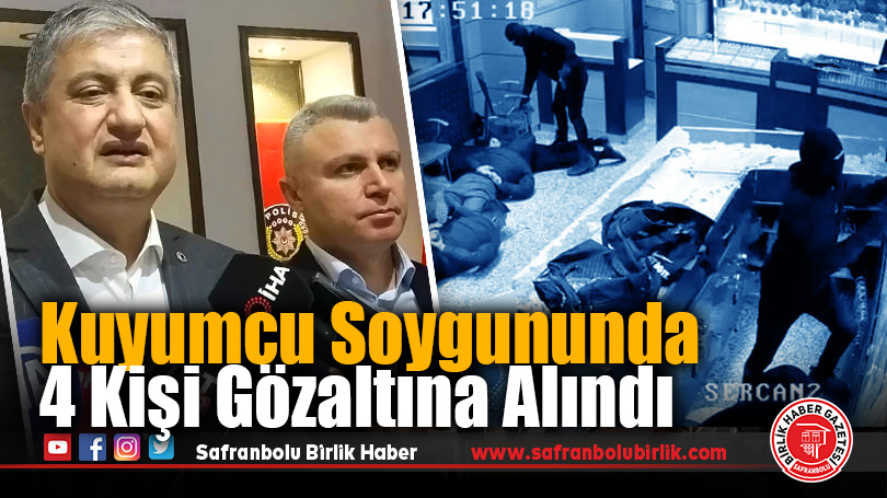 Kuyumcu Soygununda 4 Kişi Gözaltına Alındı