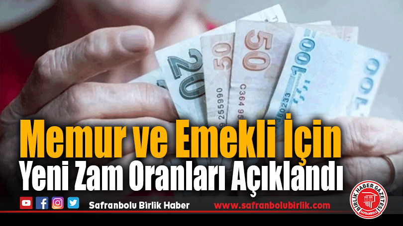 Memur ve Emekli İçin Yeni Zam Oranları Açıklandı