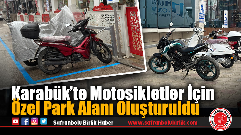 Karabük’te Motosikletler İçin Özel Park Alanı Oluşturuldu