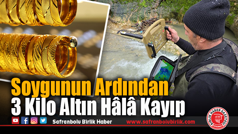 Soygunun Ardından 3 Kilo Altın Hâlâ Kayıp