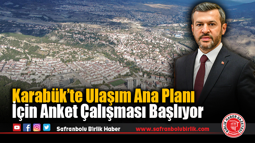 Karabük’te Ulaşım Ana Planı İçin Anket Çalışması Başlıyor
